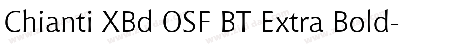 Chianti XBd OSF BT Extra Bold字体转换